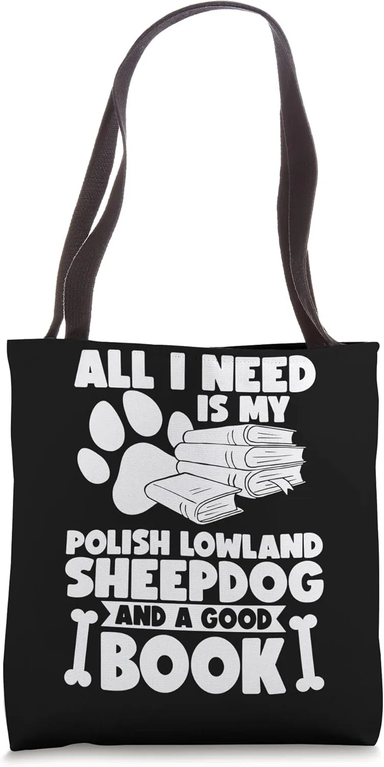 All i need is my polish lowland sheepdog and a good book Tote Bag