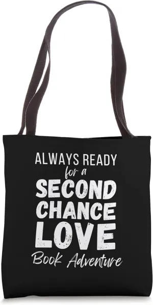 Always Ready for a Second Chance Love Book Adventure Tote Bag