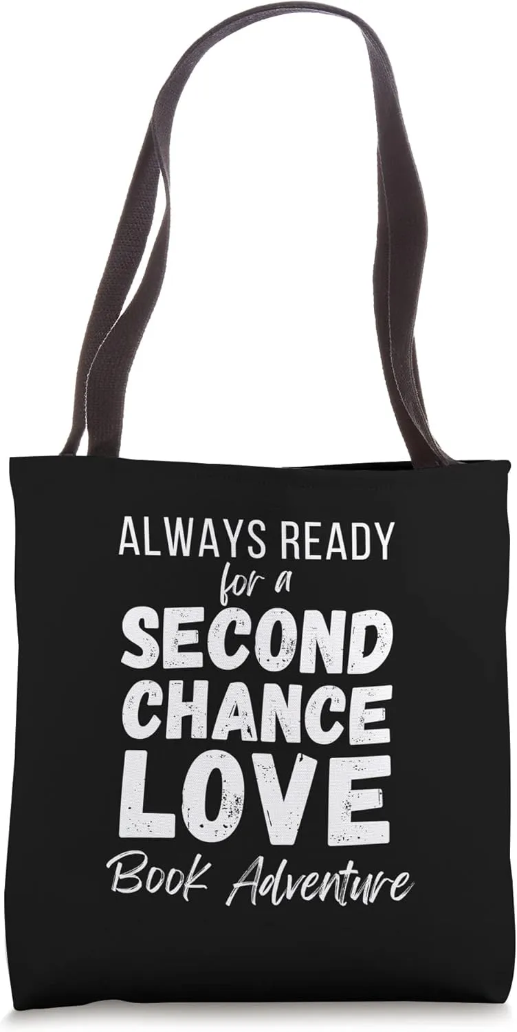 Always Ready for a Second Chance Love Book Adventure Tote Bag