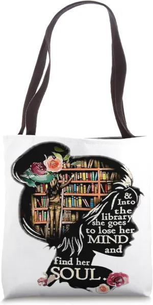 And Into The Library She Goes To Lose Her Mind And Find Her Tote Bag