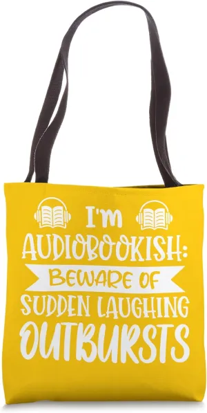 Audiobookish Sudden Laughter Alert - Funny Audio Book Lover Tote Bag