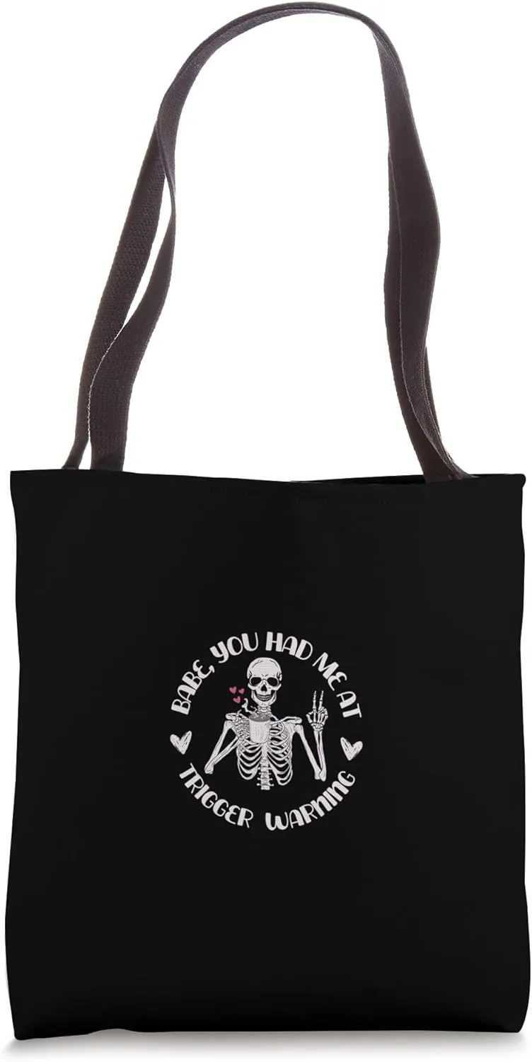 Babe You Had Me At Trigger Warning Dark Romance Book Lover Tote Bag