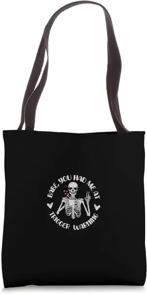Babe You Had Me At Trigger Warning Dark Romance Book Lover Tote Bag