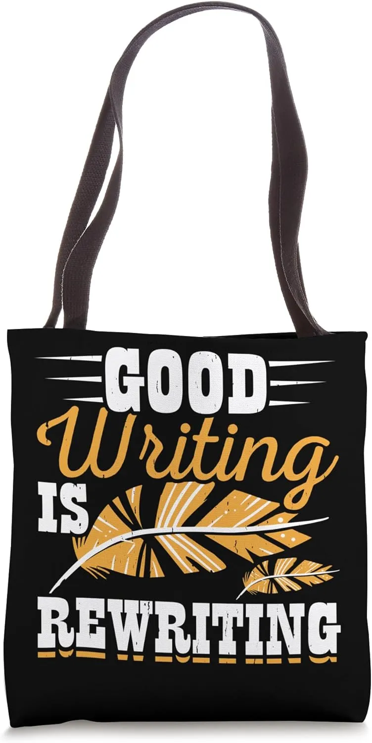 Book Writer Funny Quote Author Journalist Rewrite Novelist Tote Bag