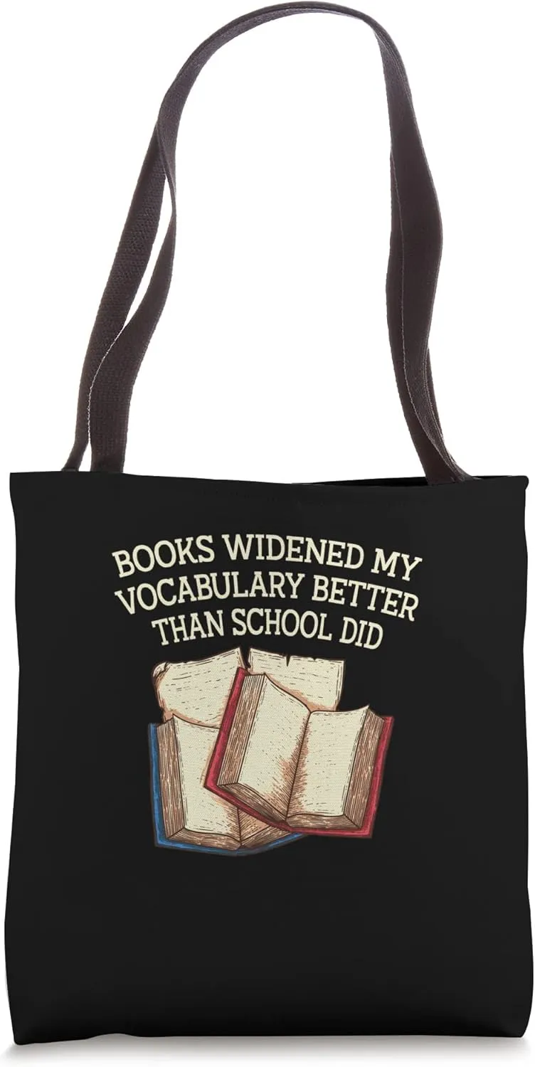 Books Widened My Vocabulary Book Lover Sayings Bookworm Tote Bag