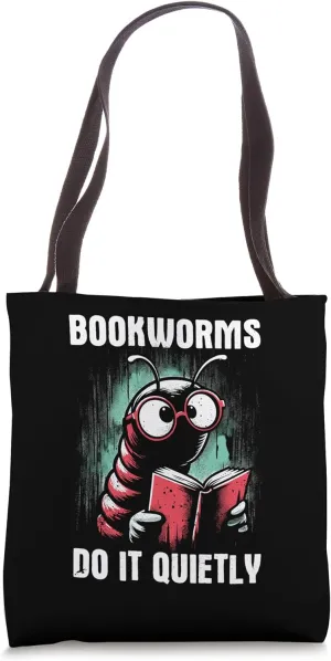 Bookworms Do It Quietly - Funny Saying Reading Books Lover Tote Bag