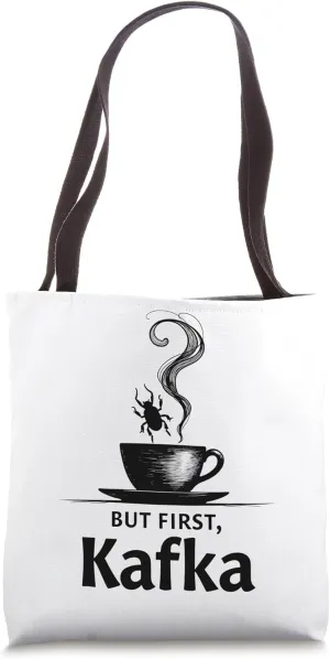 But First, Kafka Coffee Design for Literature & Book Lovers Tote Bag