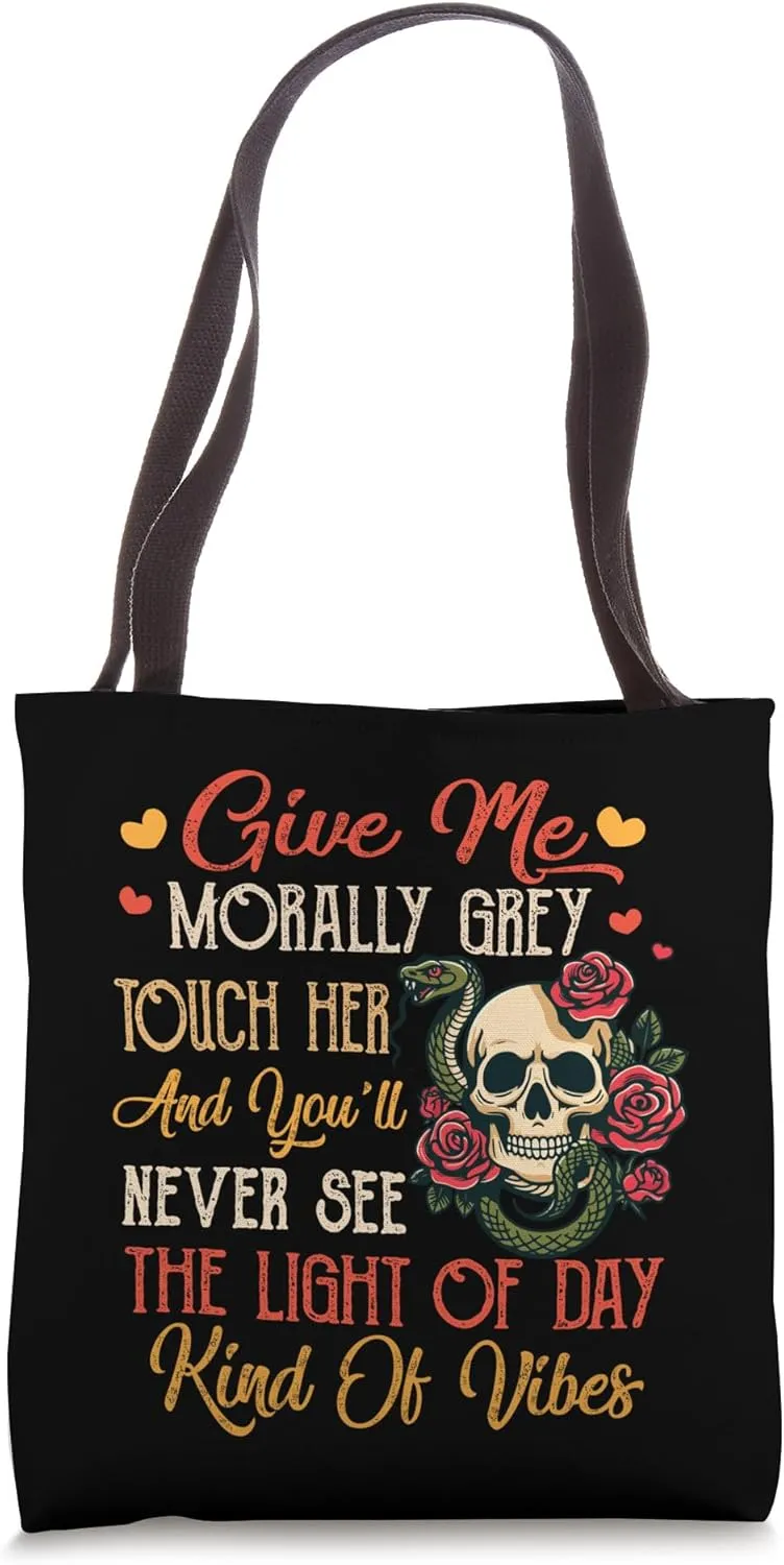 Dark Romance Reader Reading Villain Give Me Morally Grey Tote Bag