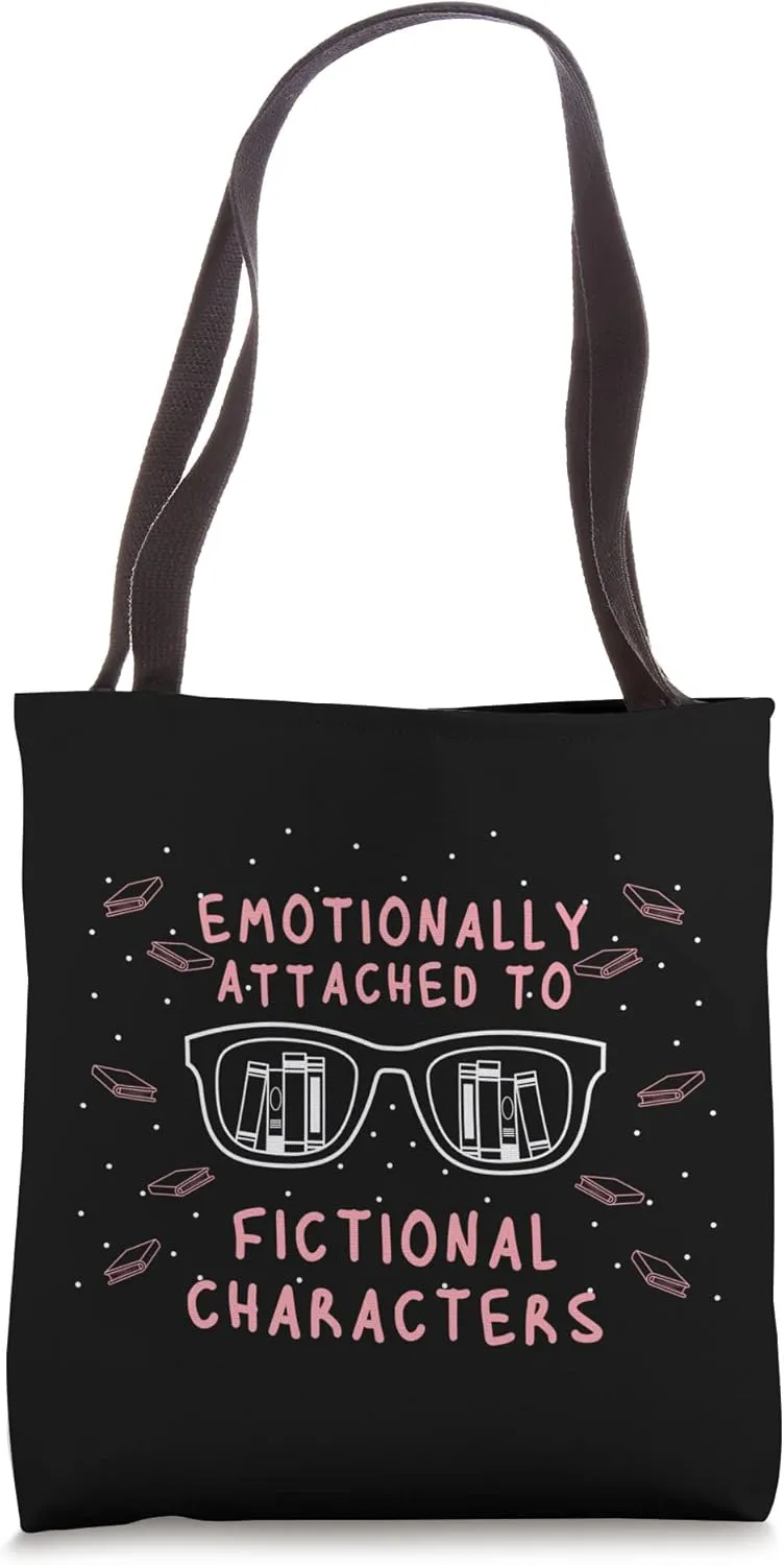 Emotionally Attached to fictional Characters Reading Book Tote Bag