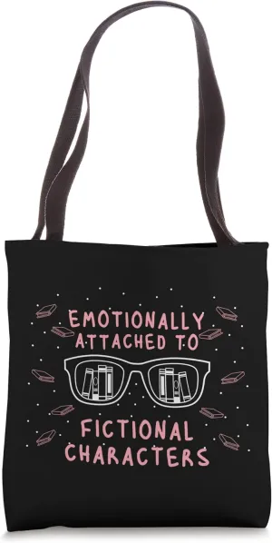 Emotionally Attached to fictional Characters Reading Book Tote Bag