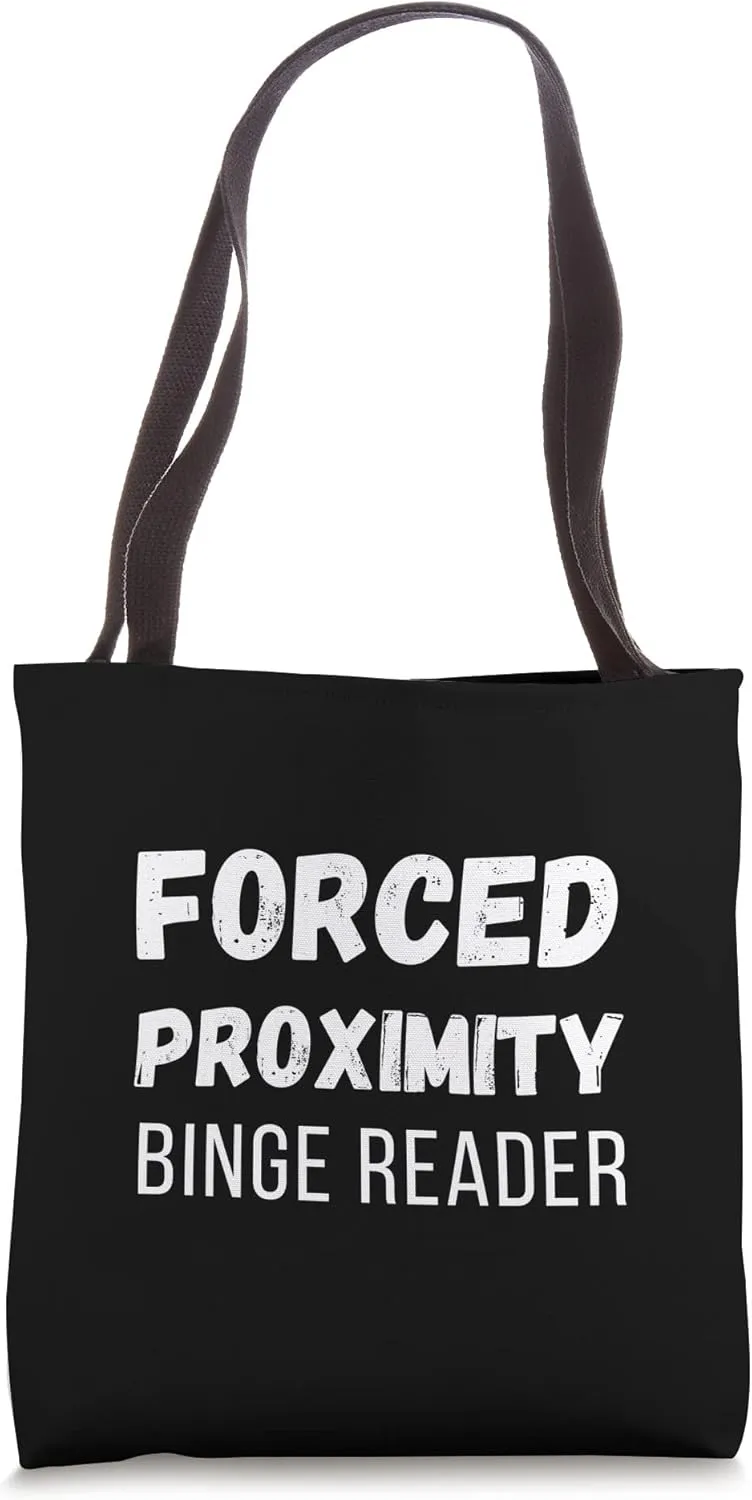 Forced Proximity Books | Forced Proximity Binge Reader Tote Bag