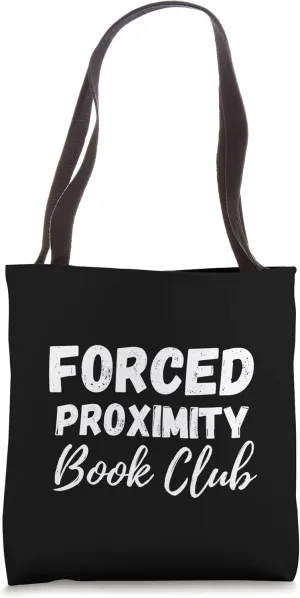 Forced Proximity Romance Books | Forced Proximity Book Club Tote Bag
