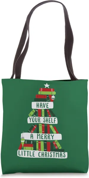 Have Your Shelf a Merry Little Christmas Book Lovers Tote Bag