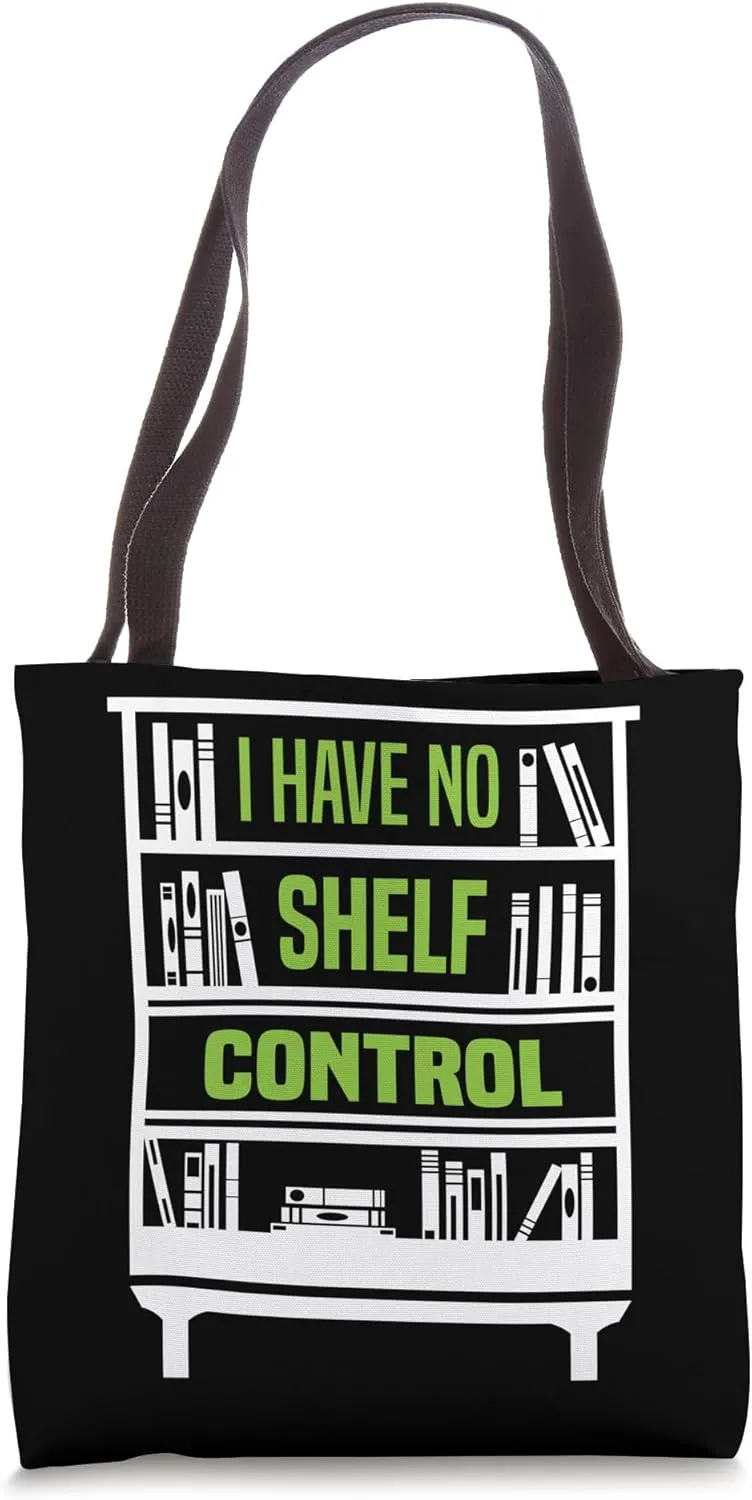 I Have No Shelf Controll Reader Reading Books Novel Lecture Tote Bag