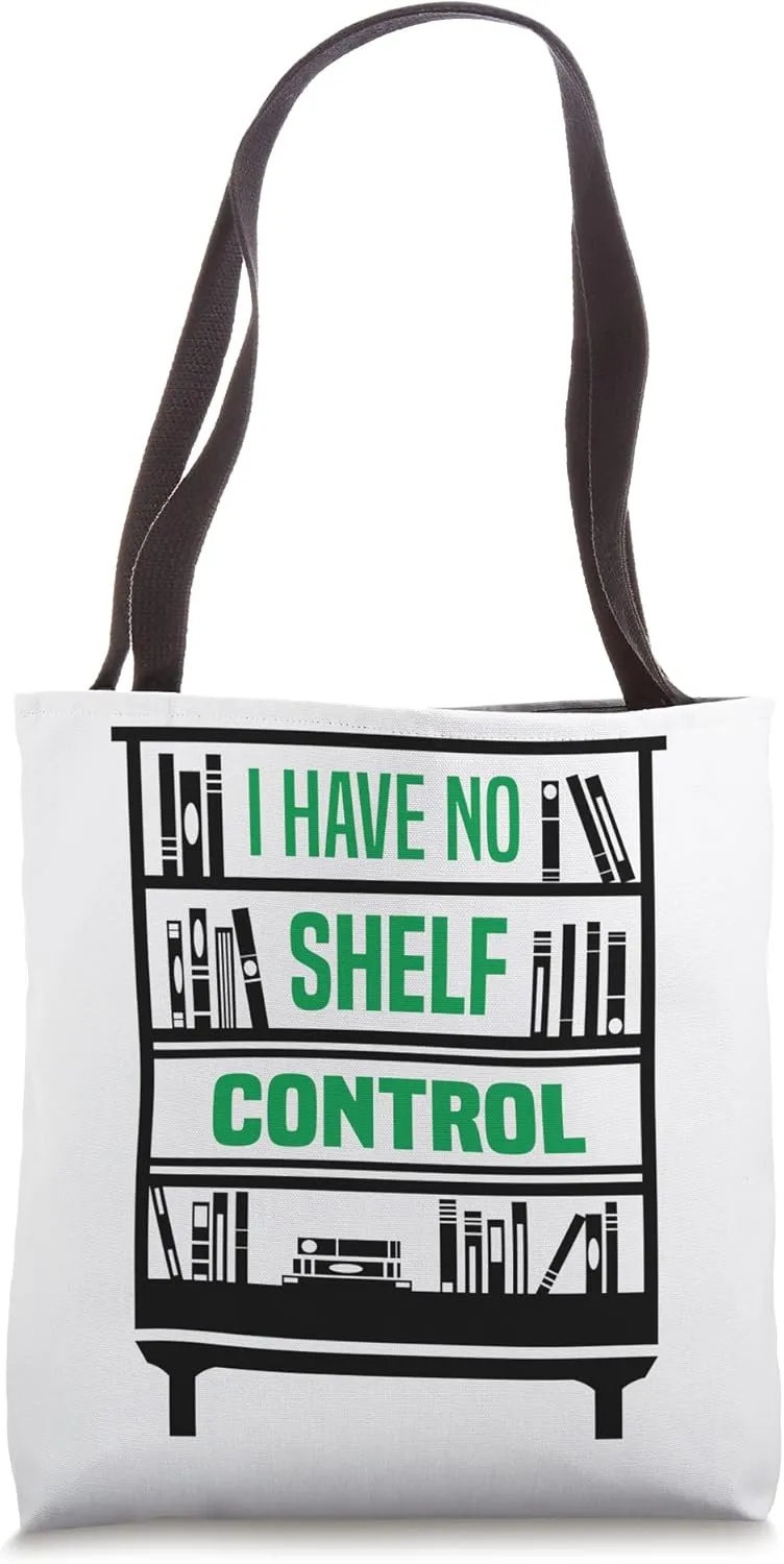 I Have No Shelf Controll Reader Reading Books Novel Lecture Tote Bag