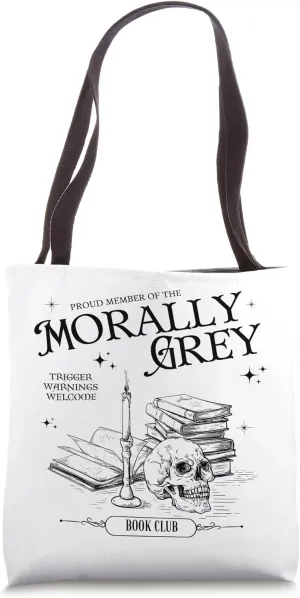 Morally Grey Book Club Morally Grey Is My Favorite Tote Bag