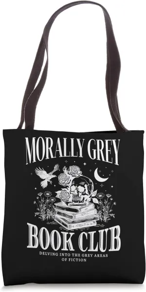 Morally Grey Book Club Skeleton Funny Books Lover Bookworm Tote Bag