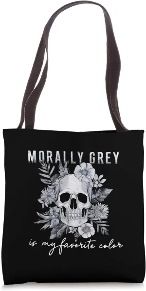 Morally Grey Is My Favorite Color Morally Grey Book Club Tote Bag