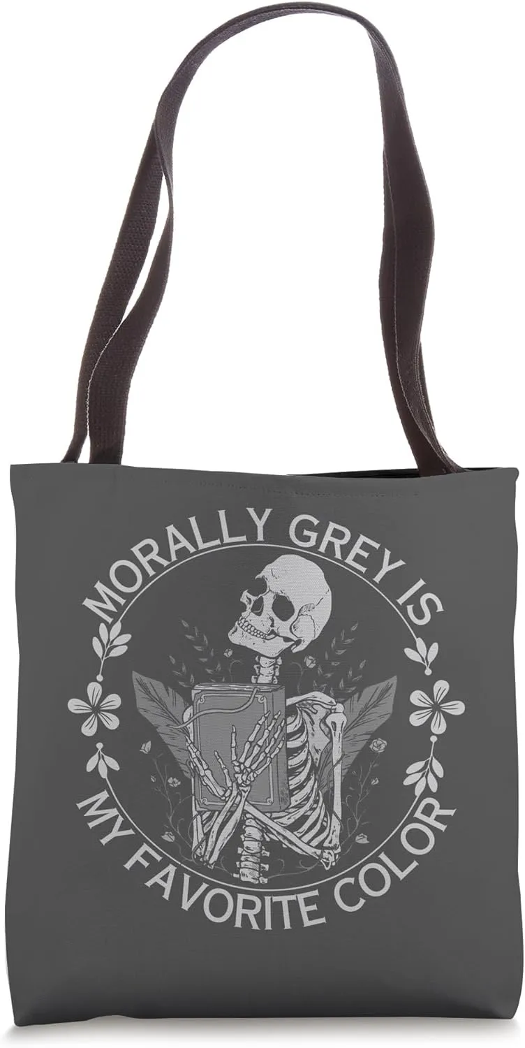 Morally Grey Is My Favorite Color Villain Smutty Book Lover Tote Bag