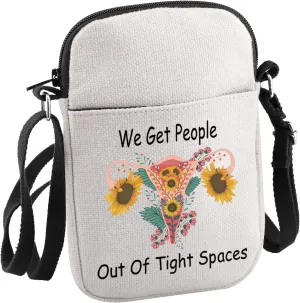 OBGYN Gift Labor and Delivery Gift We Get People Out of Tight Spaces Crossbody Bag Midwife Gift