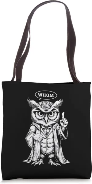 Owl Whom English Teacher Grammar Nerd Writer Author Tote Bag