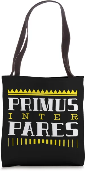 Primus inter Pares - best among equals - Philosophy Tote Bag