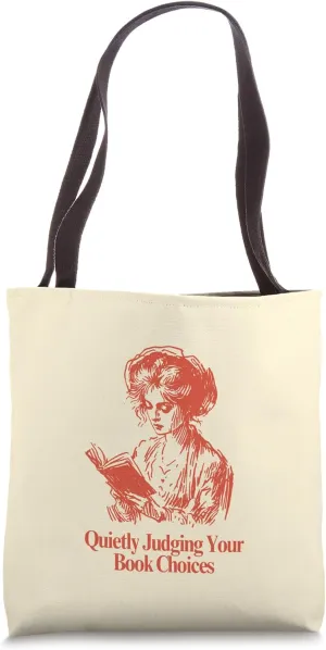Quietly Judging Your Book Choices Tote Bag