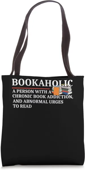 Reading Book Lover A Person With An Abnormal Urges To Read Tote Bag