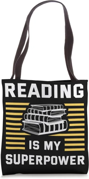 Reading Is My Super Power Reader Books Novel Lecture Book Tote Bag