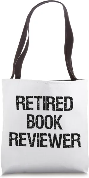 Retired Book Reviewer Tote Bag