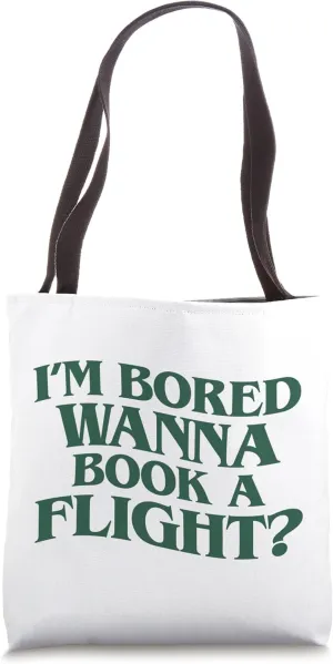 Travel Vacation Aesthetic I'm Bored Wanna Book A Flight? Tote Bag