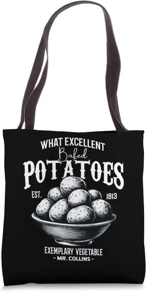 What Excellent Boiled Potatoes Funny Saying Tote Bag