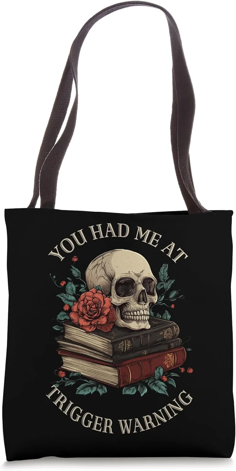 You Had Me At Trigger Warning Dark Romance Smutty Spicy Book Tote Bag