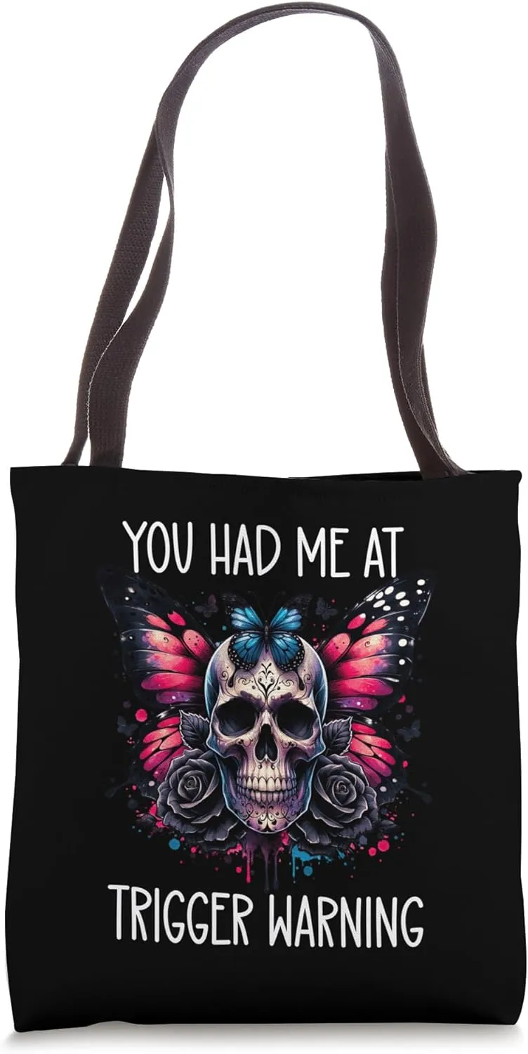 You Had Me at Trigger Warning Dark Romance Trigger Warnings Tote Bag