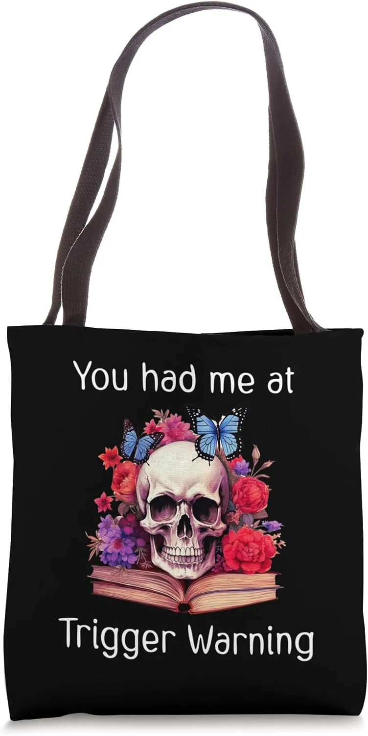 You Had Me at Trigger Warning Smut Trigger Warnings Smutty Tote Bag